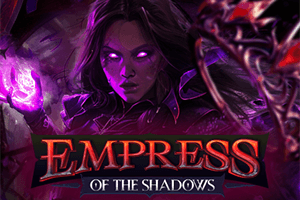 Empress of the Shadow