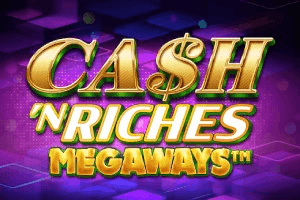 Cash 'N Riches Megaways™